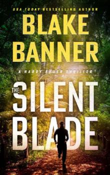 The Silent Blade (Harry Bauer Book 6)