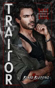 Traitor (Bastard Brothers of Carnage Book 5)