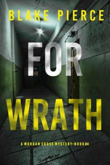 For Wrath (A Morgan Cross FBI Suspense Thriller—Book Four)