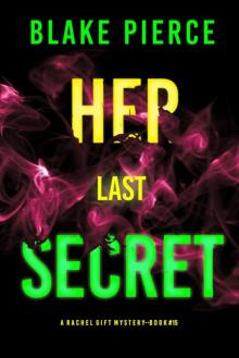 Her Last Secret (A Rachel Gift FBI Suspense Thriller—Book 15)