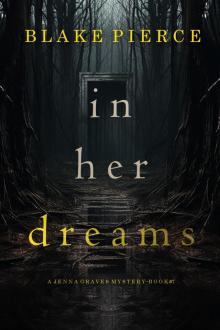 IN HER DREAMS