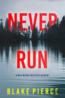 Never Run Never Run
