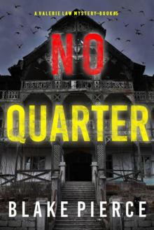 No Quarter (A Valerie Law FBI Suspense Thriller—Book 5)