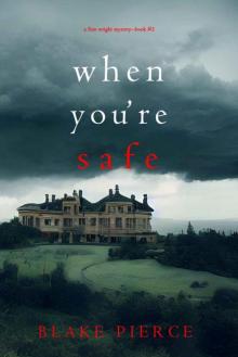 When You’re Safe (A Finn Wright FBI Mystery—Book Two)