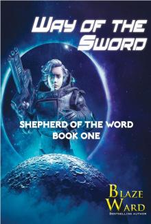 Way of the Sword Way of the Sword