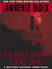 The Devil Knows You’re Dead