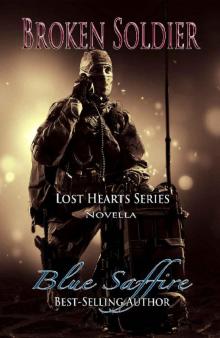 Broken Soldier: A Lost Hearts Novella: Novella One (Lost Hearts Series)