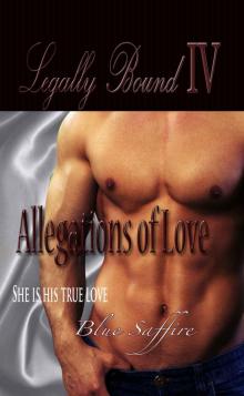 Legally Bound 4: Allegations of Love