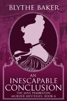 An Inescapable Conclusion (The Jane Pemberton Murder Mysteries Book 6)