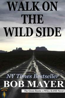 Walk on the Wild Side Walk on the Wild Side