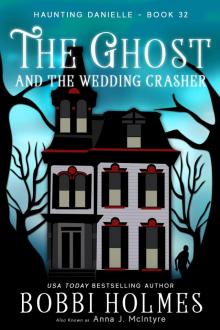 The Ghost and the Wedding Crasher The Ghost and the Wedding Crasher