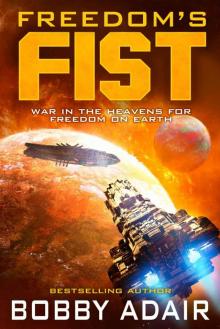 Freedom's Fist (Freedom's Fire Book 4)