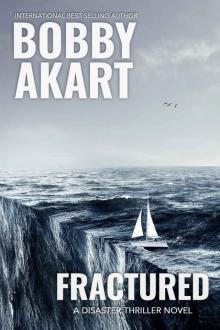 Fractured: A Disaster Thriller Fractured: A Disaster Thriller