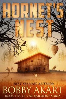 Hornet's Nest: A Post Apocalyptic EMP Survival Fiction Series (The Blackout Series Book 5)