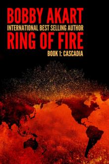 Ring of Fire Cascadia: A Disaster Thriller