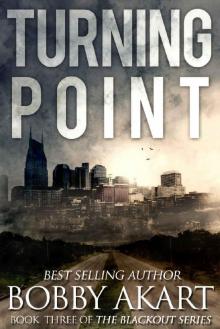 The Blackout Series (Book 3): Turning Point The Blackout Series (Book 3): Turning Point