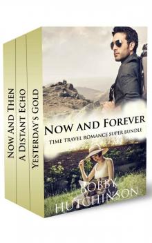 Now and Forever: Time Travel Romance Superbundle