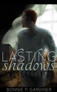 Lasting Shadows Lasting Shadows
