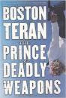 The Prince Of Deadly Weapons