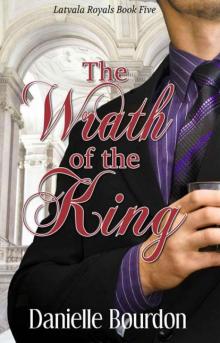 The Wrath of the King (Royals Book 5)