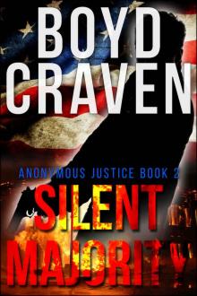 SILENT MAJORITY (Anonymous Justice Book 2)