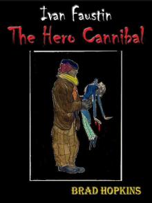 Ivan Faustin the Hero Cannibal: Crimson eBooks