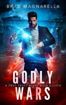 Godly Wars (Prof Croft Book 11)