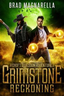 Grimstone Reckoning: A Croft and Wesson Adventure (Croft & Wesson Book 3)