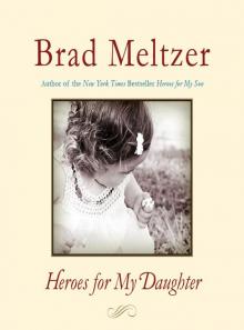 Heroes for My Daughter Heroes for My Daughter