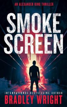 Smoke Screen (Alexander King Book 6) Smoke Screen (Alexander King Book 6)