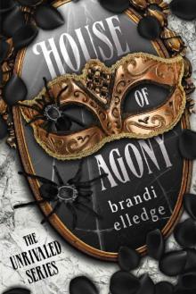 House of Agony: The Unrivaled Series