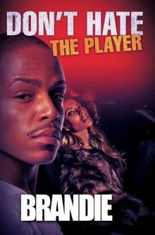 Don't Hate the Player
