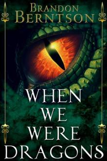 When We Were Dragons