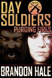 Day Soldiers (Book 2): Purging Fires