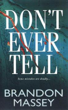 Don't Ever Tell Don't Ever Tell