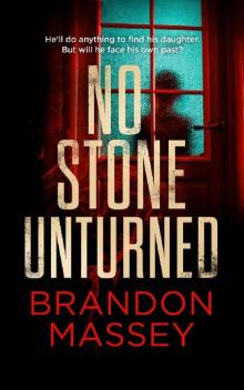 No Stone Unturned No Stone Unturned