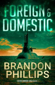 Foreign & Domestic: Texian Armada Saga Book 1