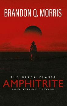 Amphitrite: The Black Planet: Hard Science Fiction Amphitrite: The Black Planet: Hard Science Fiction