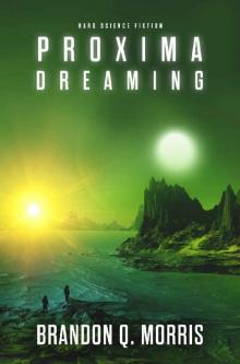 Proxima Dreaming Proxima Dreaming