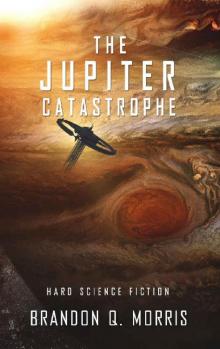 The Jupiter Catastrophe The Jupiter Catastrophe