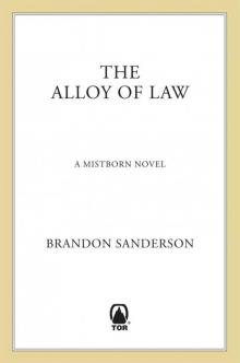 The Alloy of Law: A Mistborn Novel