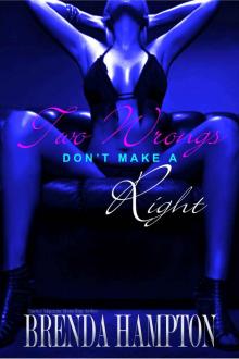 Two Wrongs Don't Make a Right