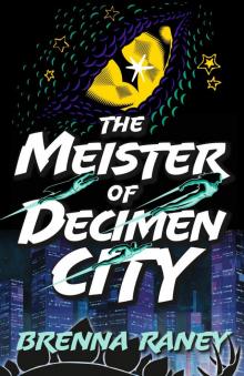 The Meister of Decimen City The Meister of Decimen City