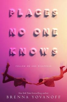 Places No One Knows Places No One Knows