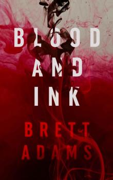 Blood and Ink Blood and Ink