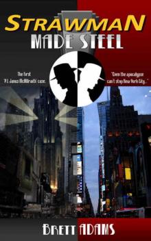 Strawman Made Steel