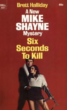 Six Seconds to Kill Six Seconds to Kill