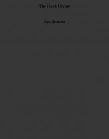 The Dark Divine
