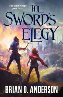 The Sword's Elegy: the Sorcerer's Song Series, Book 3