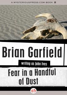 Fear in a Handful of Dust Fear in a Handful of Dust